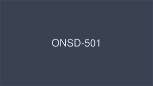 ONSD-501 S級女星高品質做愛4小時2